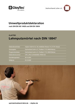 ClayTec Umweltproduktdeklaration (UPD/EPD) Lehmputzmörtel nach DIN 18947