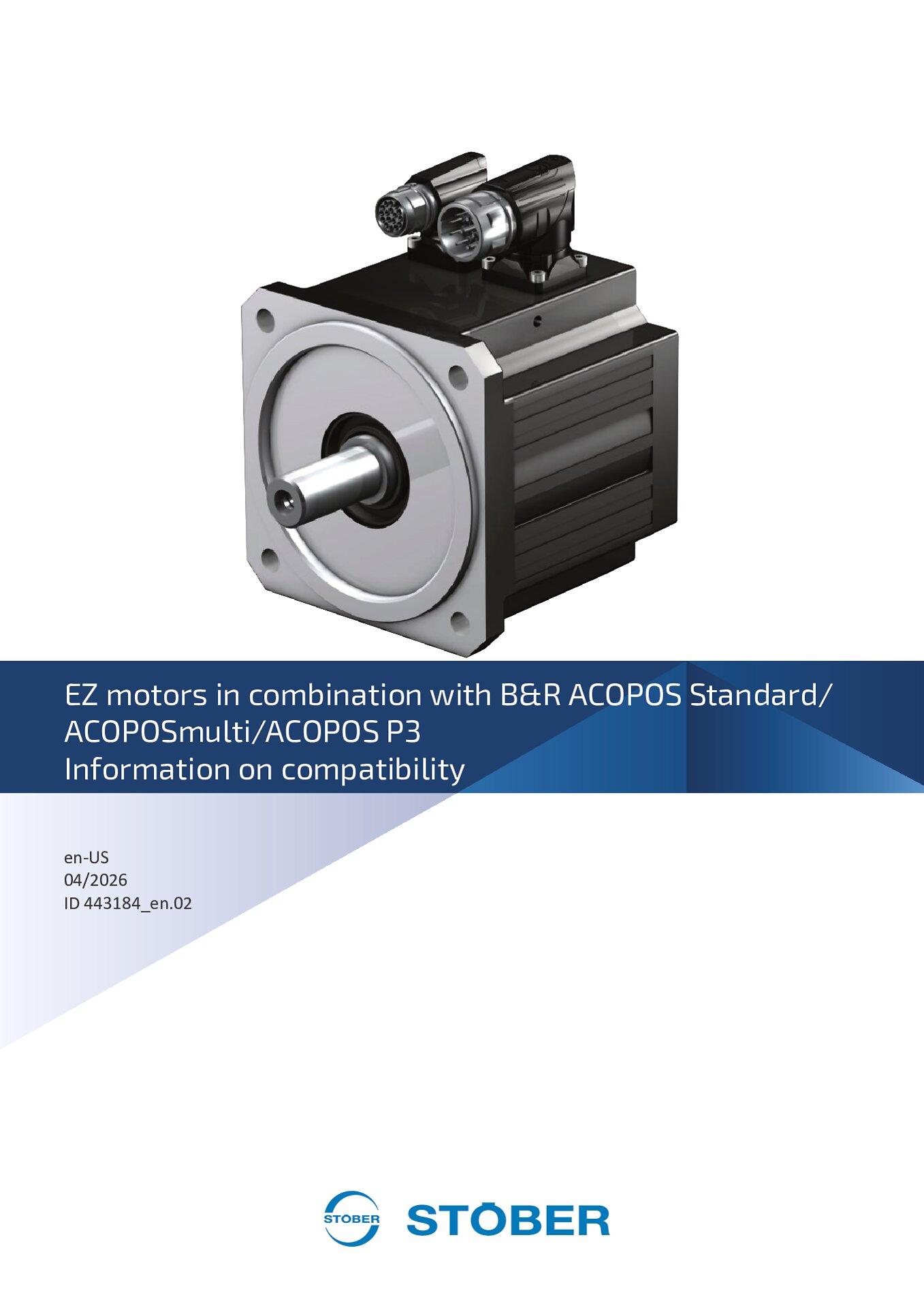 Information on compatibility EZ motors in combination with B&R ACOPOS Standard/ACOPOSmulti/ACOPOS P3